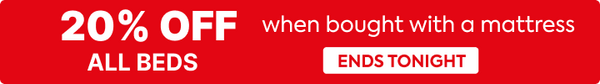 20% off all beds when bought with a mattress
