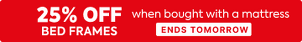 25% off all bed frames when bought with a mattress