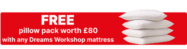 Free Pillow Pack with any Dreams Workshop mattress