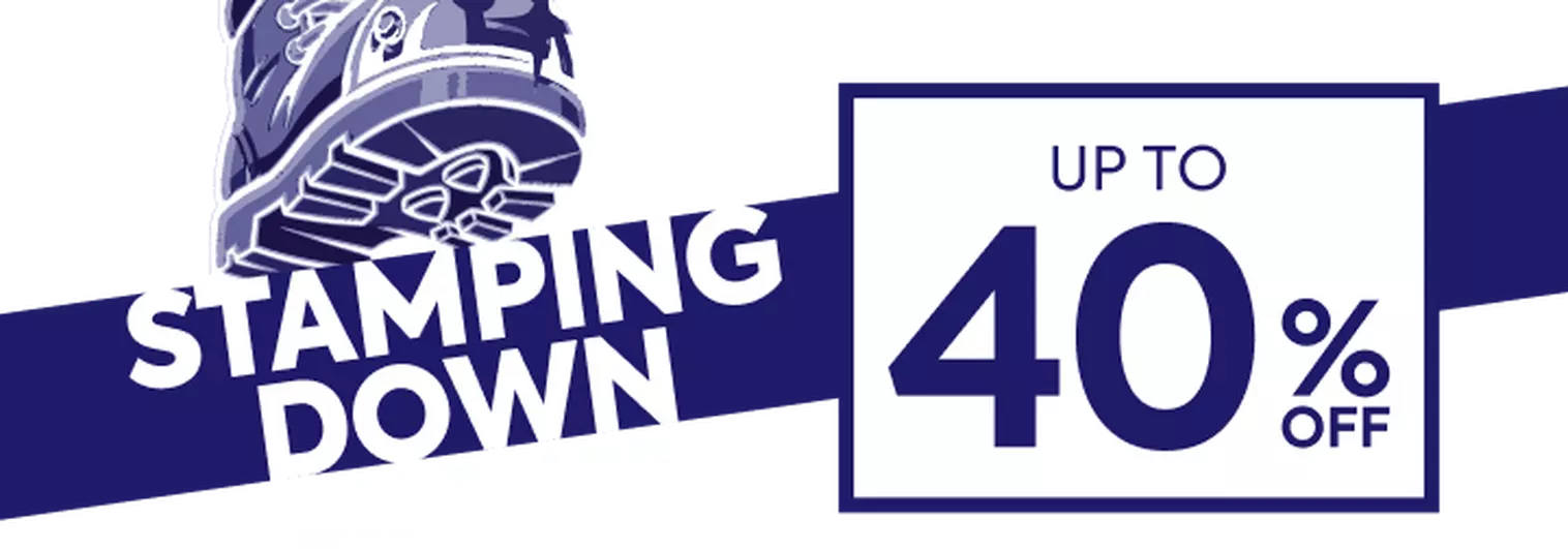 Stomping Down On Price | Up to 40% Off