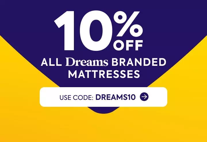10% Off All Dreams Branded Mattresses with code DREAMS10 | Dreams
