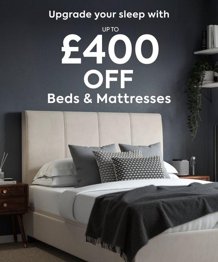 Up to £400 off beds and mattresses