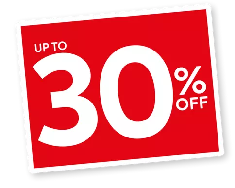 Up to 30% off.
